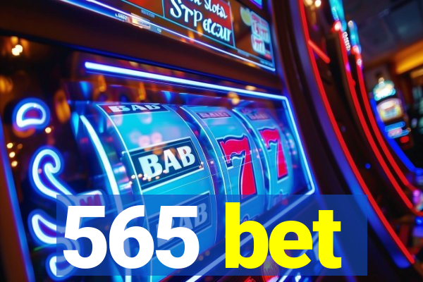 565 bet
